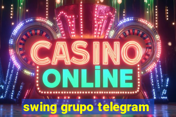 swing grupo telegram